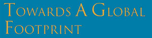 todards a global footprint todards a global footprint