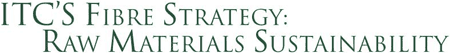 ITC's fibre strategy: raw materials sustainability