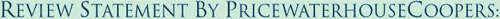review statement by pricewaterhouse coopers review statement by pricewaterhouse coopers