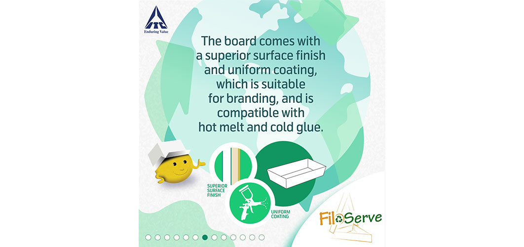 FiloServe board comes with a superior surface finish and uniform coting